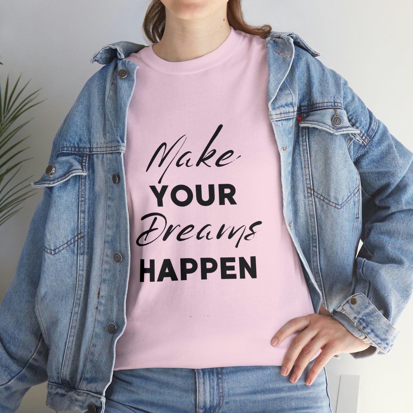 Make Your Dreams Happen T-Shirt