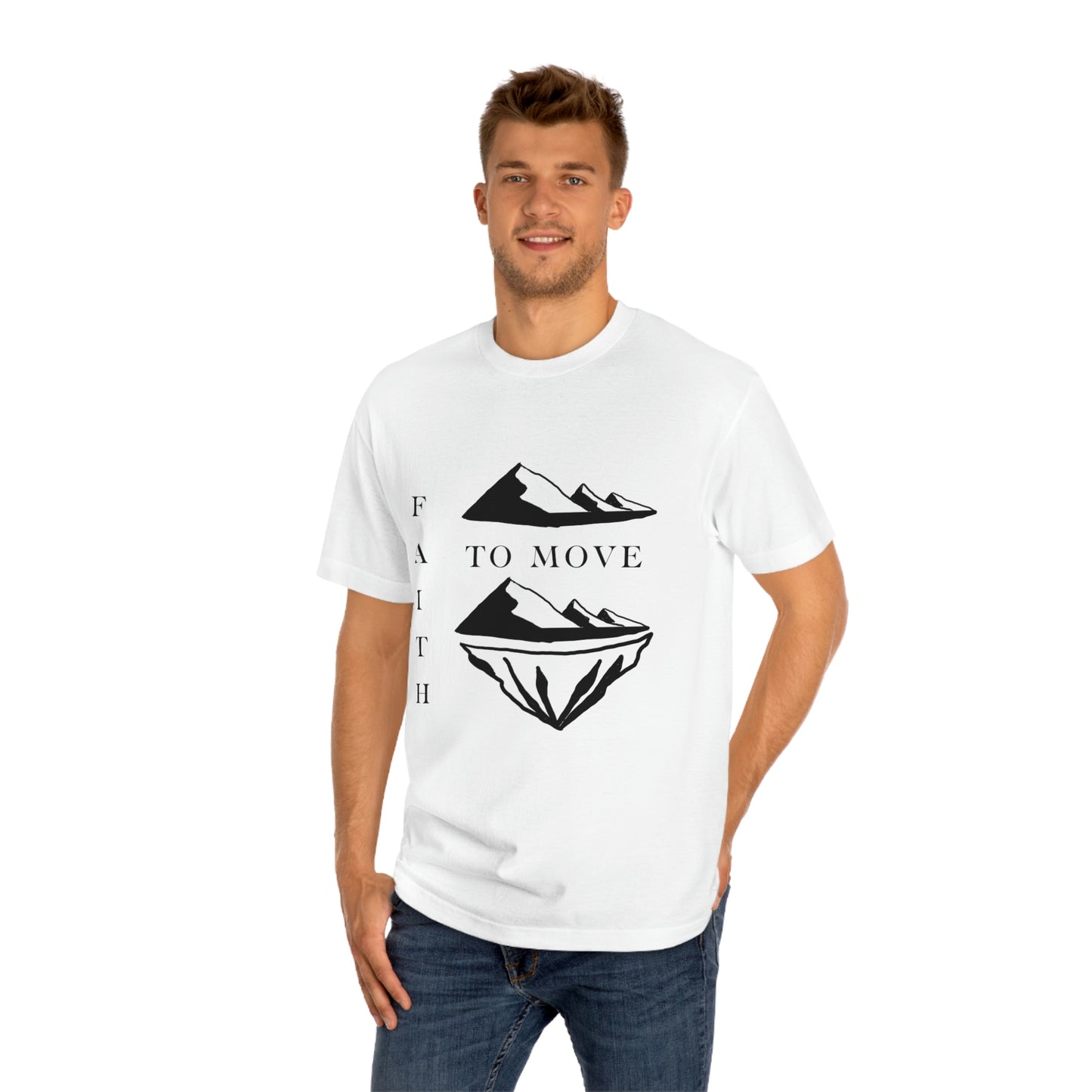 Faith To Move Mountains T-Shirt