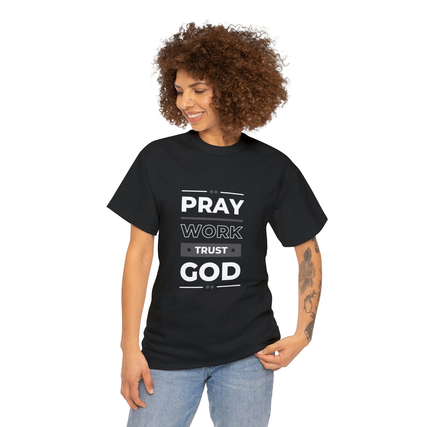 Pray Work Trust God T-Shirt
